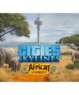 Cities: Skylines - African Vibes DLC Steam Key EUROPE